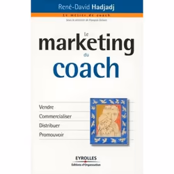 ISBN Le marketing du coach, Livre broché, 252 pages