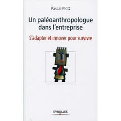Un paléoanthropologue dans l'entreprise