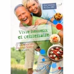 ISBN Vivre heureux et centenaire, Livre broché, 111 pages