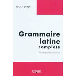 Grammaire latine complète