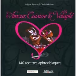 ISBN Amour, cuisine et volupté, Livre broché, 168 pages