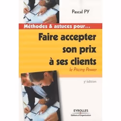 ISBN Faire accepter son prix à ses clients, Livre broché, 240 pages