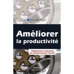 ISBN Améliorer la productivité, Livre broché, 220 pages