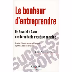 ISBN Le bonheur d'entreprendre, Livre broché, 302 pages