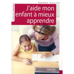 J'aide mon enfant à mieux apprendre