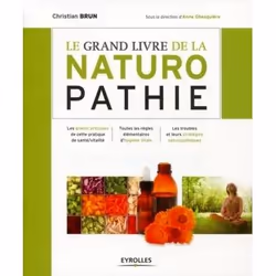 ISBN Le grand livre de la naturopathie, Livre broché, 256 pages