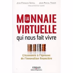 ISBN La monnaie virtuelle qui nous fait vivre, Livre broché, 304 pages