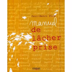 ISBN Manuel de lâcher prise, Livre broché, 214 pages