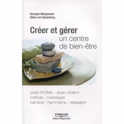 ISBN Créer et gérer un centre de bien-être, Livre broché, 262 pages