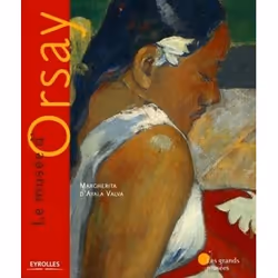 ISBN Le musée d'orsay, Livre broché, 160 pages