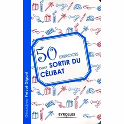 ISBN 50 exercices pour sortir du célibat, Livre broché, 120 pages