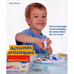 ISBN Activités artistiques d'après la pédagogie montessori, Livre broché, 160 pages