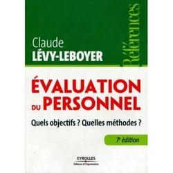 Évaluation du personnel - quels objectifs ? quelles méthodes ? (7e édition)