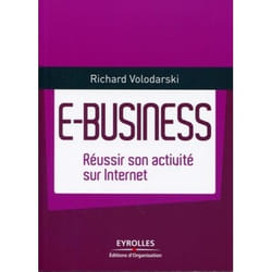 E-Business - Réussir son activité sur Internet. (Broché)