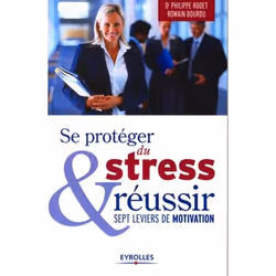 ISBN Se protéger du stress et réussir, Livre broché, 162 pages