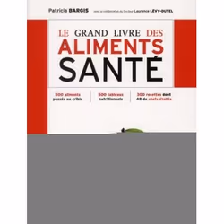 ISBN Le grand livre des aliments santé, Livre broché, 824 pages