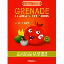 ISBN Grenade et autres superfruits, Livre broché, 168 pages
