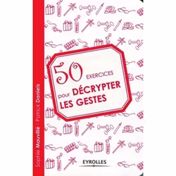 ISBN 50 exercices pour décrypter les gestes, Livre broché, 124 pages