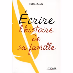 ISBN Ecrire l'histoire de sa famille, Livre broché, 160 pages