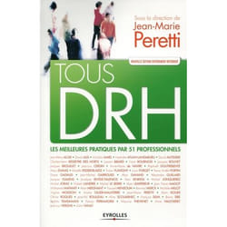 Tous DRH - Les meilleures pratiques par 51 professionnels. (Broché)