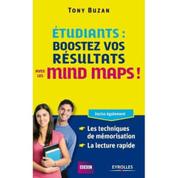 Étudiants : boostez vos résultats ! - mind maps, techniques de mémorisation, lecture rapide