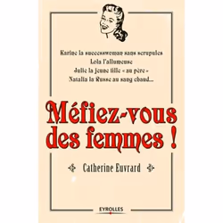 ISBN Méfiez-vous des femmes !, Livre broché, 120 pages