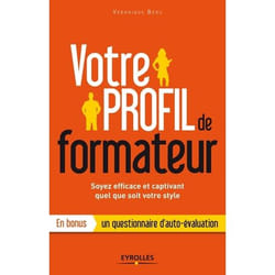 Votre profil de formateur - Soyez efficace et captivant quel que soit votre style. (Broché)