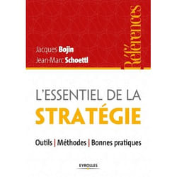 L'essentiel de la stratégie - outils, méthodes, bonnes pratiques