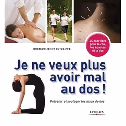 ISBN Je ne veux plus avoir mal au dos !, Livre broché, 224 pages