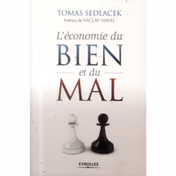 ISBN L'Economie Du Bien Et Du Mal; La Quete Du Sens Economique, Économie, Français