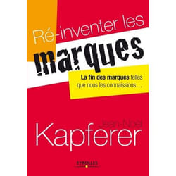 Ré-inventer les marques - la fin des marques telles que nous les connaissions...