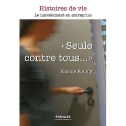 Seule contre tous... le harcèlement en entreprise
