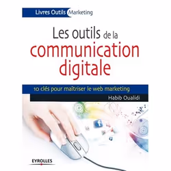 ISBN Les outils de la communication digitale, Livre broché, 296 pages