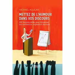 ISBN Mettez de l'humour dans vos discours, Couverture rigide, 222 pages