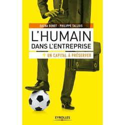 L'humain dans l'entreprise, un capital à préserver