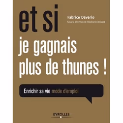 ISBN Et si je gagnais plus de thunes !, Livre broché, 120 pages