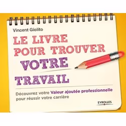 ISBN Le livre pour trouver votre travail, Livre broché, 304 pages