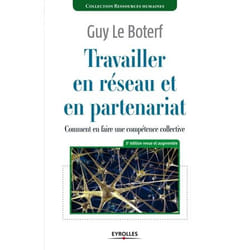 Travailler en réseau et en partenariat - comment en faire une compétence collective (3e édition)