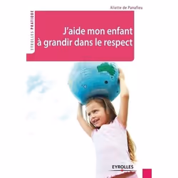 ISBN J'aide mon enfant à grandir dans le respect, Livre broché, 208 pages