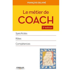 Le métier de coach - Spécificités, rôles, compétences. (Broché)