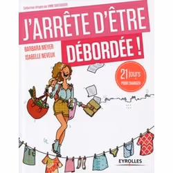 ISBN J'arrête d'être débordée, Livre broché, 172 pages