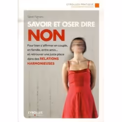 ISBN Savoir et oser dire non, Livre broché, 150 pages