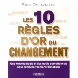ISBN Les 10 règles d'or du changement, Livre broché, 188 pages