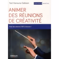 ISBN Animer des réunions de créativité, Livre broché, 174 pages