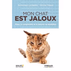 ISBN Mon chat est jaloux mieux le comprendre et le rassurer au quotidien, Livre broché, 176 pages