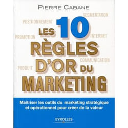 Les dix règles d'or du marketing