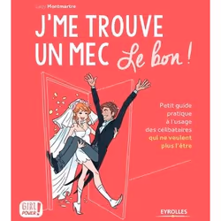 ISBN J'me trouve un mec, le bon !, Livre broché, 124 pages