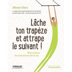 ISBN Lâche ton trapèze et attrape le suivant !