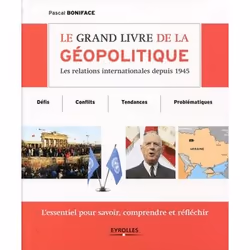 ISBN Le grand livre de la géopolitique, Livre broché, 300 pages