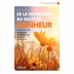 ISBN De la dépression au goût du bonheur, Livre broché, 164 pages